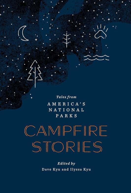Campfire Stories: Tales from America's National Parks
